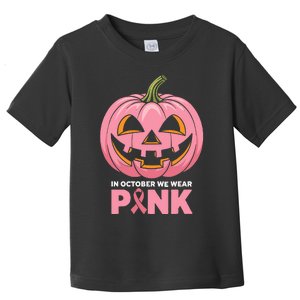 In October We Wear Breast Cancer Pumpkin Halloween Toddler T-Shirt