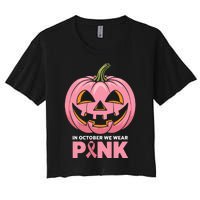 In October We Wear Breast Cancer Pumpkin Halloween Women's Crop Top Tee