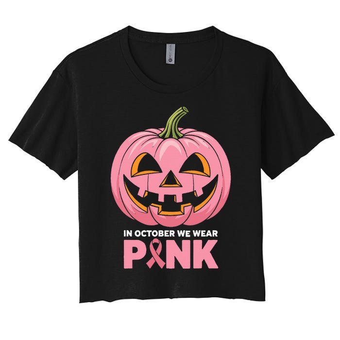 In October We Wear Breast Cancer Pumpkin Halloween Women's Crop Top Tee