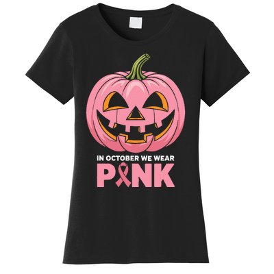 In October We Wear Breast Cancer Pumpkin Halloween Women's T-Shirt