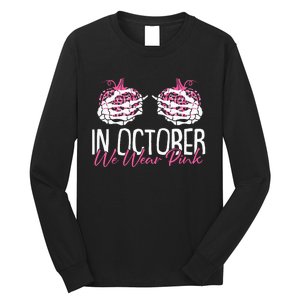 In October We Wear Pink Breast Cancer Awareness Pumpkin Long Sleeve Shirt