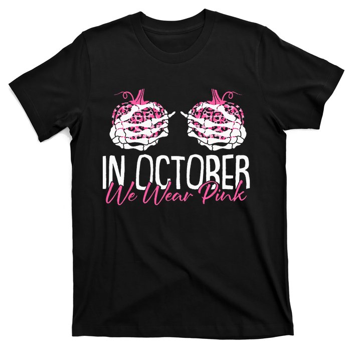 In October We Wear Pink Breast Cancer Awareness Pumpkin T-Shirt