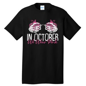 In October We Wear Pink Breast Cancer Awareness Pumpkin Tall T-Shirt