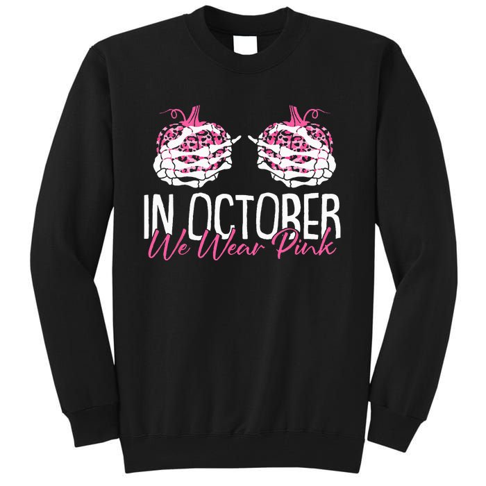 In October We Wear Pink Breast Cancer Awareness Pumpkin Tall Sweatshirt