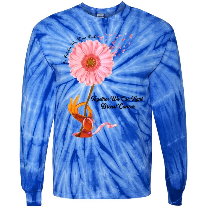 In October We Wear Pink Together We Can Fight Breast Cancer Gift Tie-Dye Long Sleeve Shirt