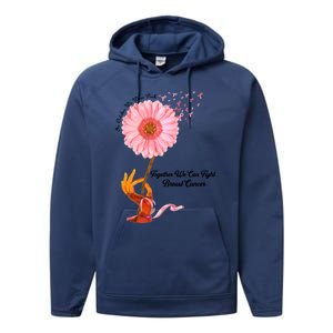 In October We Wear Pink Together We Can Fight Breast Cancer Gift Performance Fleece Hoodie