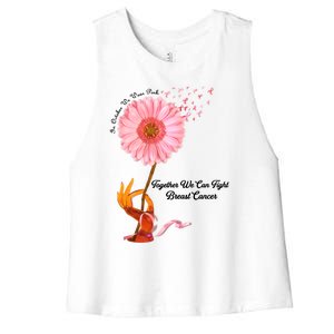 In October We Wear Pink Together We Can Fight Breast Cancer Gift Women's Racerback Cropped Tank