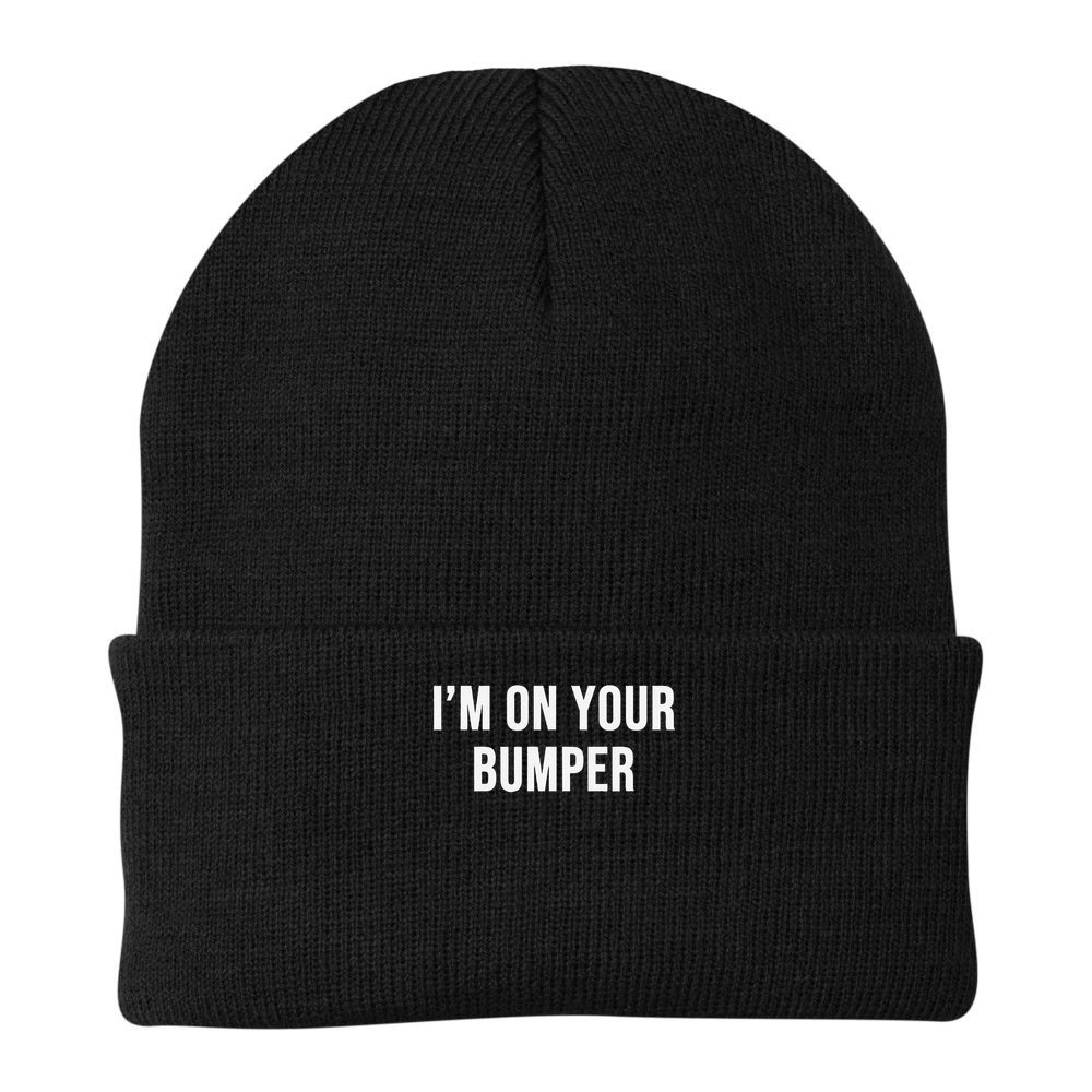 Im On Your Bumper Beanie
