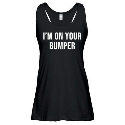 Im On Your Bumper Ladies Essential Flowy Tank