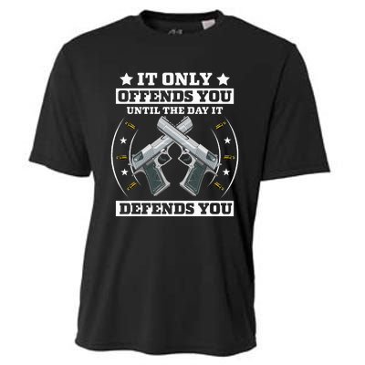 It Offends You Until It Defends You Pro 2nd Amendment Cooling Performance Crew T-Shirt