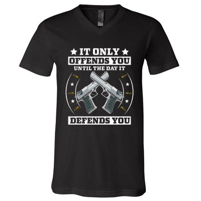 It Offends You Until It Defends You Pro 2nd Amendment V-Neck T-Shirt