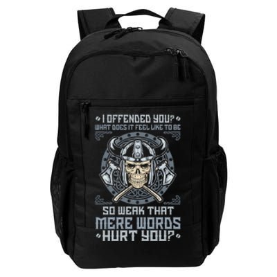 I Offended You What Does It Feel Like To Be So Weak That Mere Words Hurt You Daily Commute Backpack