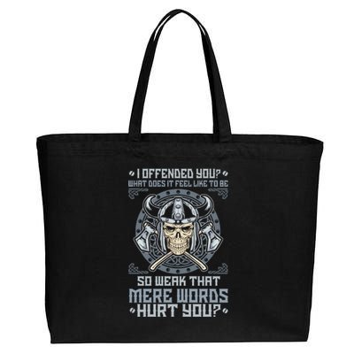 I Offended You What Does It Feel Like To Be So Weak That Mere Words Hurt You Cotton Canvas Jumbo Tote