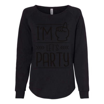 I'm One Years Old Let's Party Birthday Womens California Wash Sweatshirt