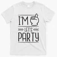 I'm One Years Old Let's Party Birthday T-Shirt