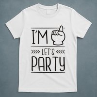 I'm One Years Old Let's Party Birthday T-Shirt