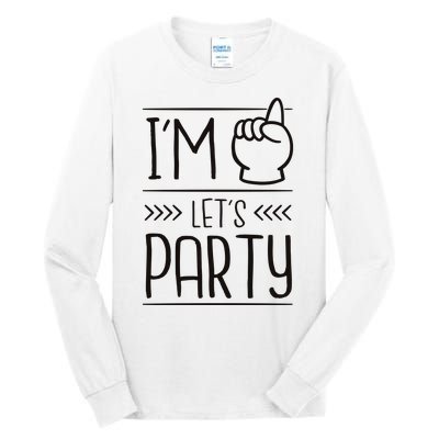 I'm One Years Old Let's Party Birthday Tall Long Sleeve T-Shirt