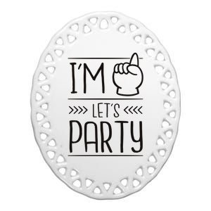 I'm One Years Old Let's Party Birthday Ceramic Oval Ornament