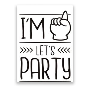 I'm One Years Old Let's Party Birthday Poster