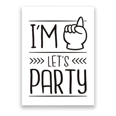 I'm One Years Old Let's Party Birthday Poster