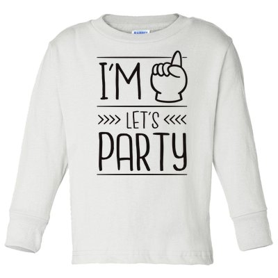 I'm One Years Old Let's Party Birthday Toddler Long Sleeve Shirt