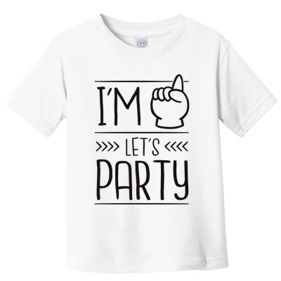I'm One Years Old Let's Party Birthday Toddler T-Shirt