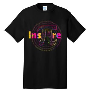 Inspire Pi 3.14 Math Teacher Pi National Day Tall T-Shirt