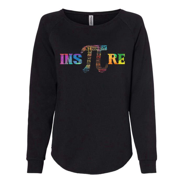 Inspire Pi 3.14 Math Teacher Pi funny National Day Womens California Wash Sweatshirt