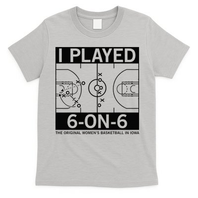 I Played 6 On 6 The Original Basketball In Iowa T-Shirt