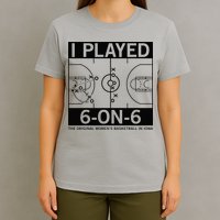 I Played 6 On 6 The Original Basketball In Iowa T-Shirt