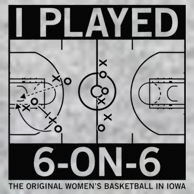 I Played 6 On 6 The Original Basketball In Iowa T-Shirt
