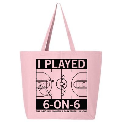 I Played 6 On 6 The Original Basketball In Iowa 25L Jumbo Tote