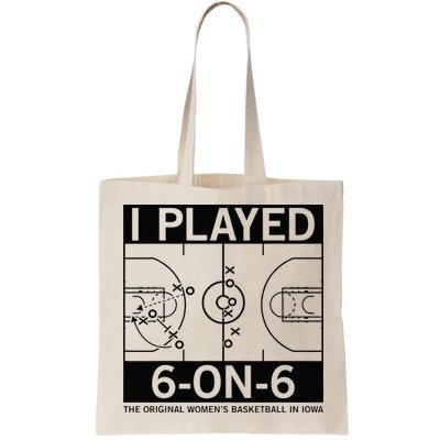 I Played 6 On 6 The Original Basketball In Iowa Bag