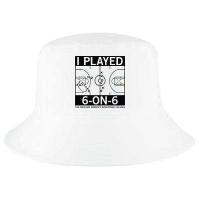 I Played 6 On 6 The Original Basketball In Iowa Cool Comfort Performance Bucket Hat