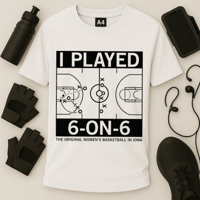 I Played 6 On 6 The Original Basketball In Iowa Performance Shirt