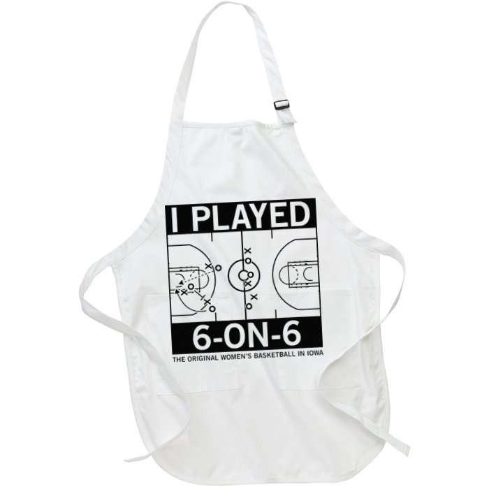 I Played 6 On 6 The Original Basketball In Iowa Apron