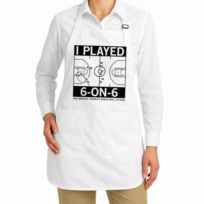 I Played 6 On 6 The Original Basketball In Iowa Apron