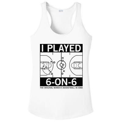 I Played 6 On 6 The Original Basketball In Iowa Ladies PosiCharge Competitor Racerback Tank