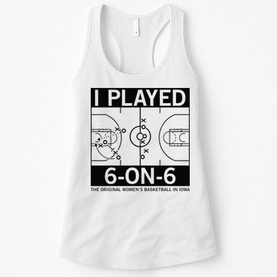 I Played 6 On 6 The Original Basketball In Iowa Womens Tank Top
