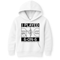 I Played 6 On 6 The Original Basketball In Iowa Kids Hoodie