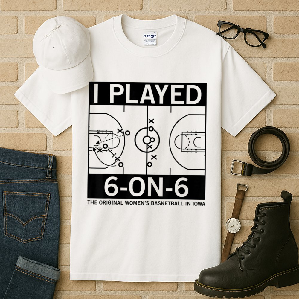 I Played 6 On 6 The Original Basketball In Iowa Tall T-Shirt