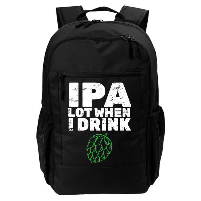 IPA Lot When I Drink Daily Commute Backpack