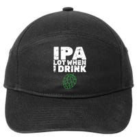 IPA Lot When I Drink 7-Panel Snapback Hat