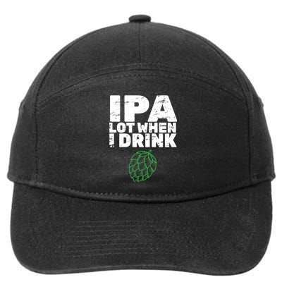 IPA lot when I drink 7-Panel Snapback Hat