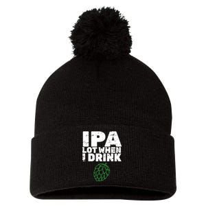 IPA Lot When I Drink Pom Pom 12in Knit Beanie