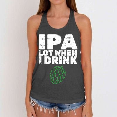 IPA Lot When I Drink Women's Knotted Racerback Tank