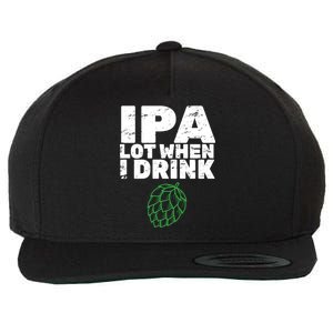 IPA Lot When I Drink Wool Snapback Cap