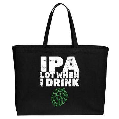 IPA Lot When I Drink Cotton Canvas Jumbo Tote