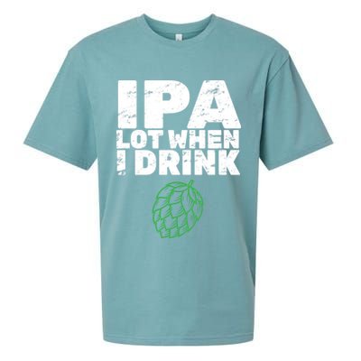 IPA lot when I drink Sueded Cloud Jersey T-Shirt