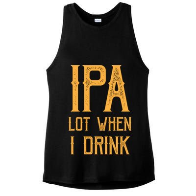 IPA Lot When I Drink1 Ladies PosiCharge Tri-Blend Wicking Tank